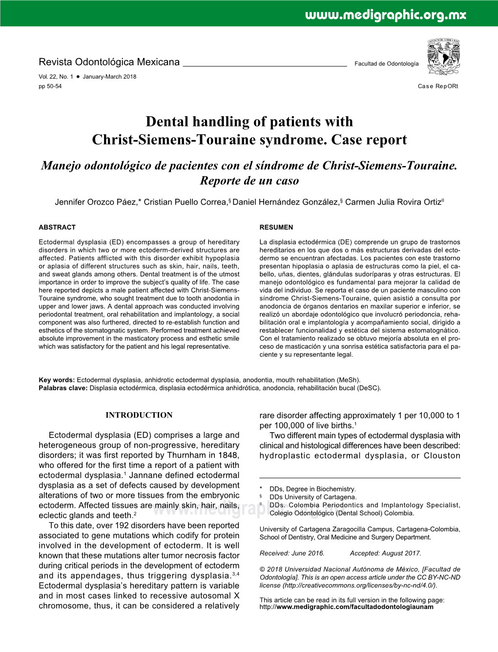 Dental Handling of Patients with Christ-Siemens-Touraine Syndrome. Case Report Manejo Odontológico De Pacientes Con El Síndrome De Christ-Siemens-Touraine