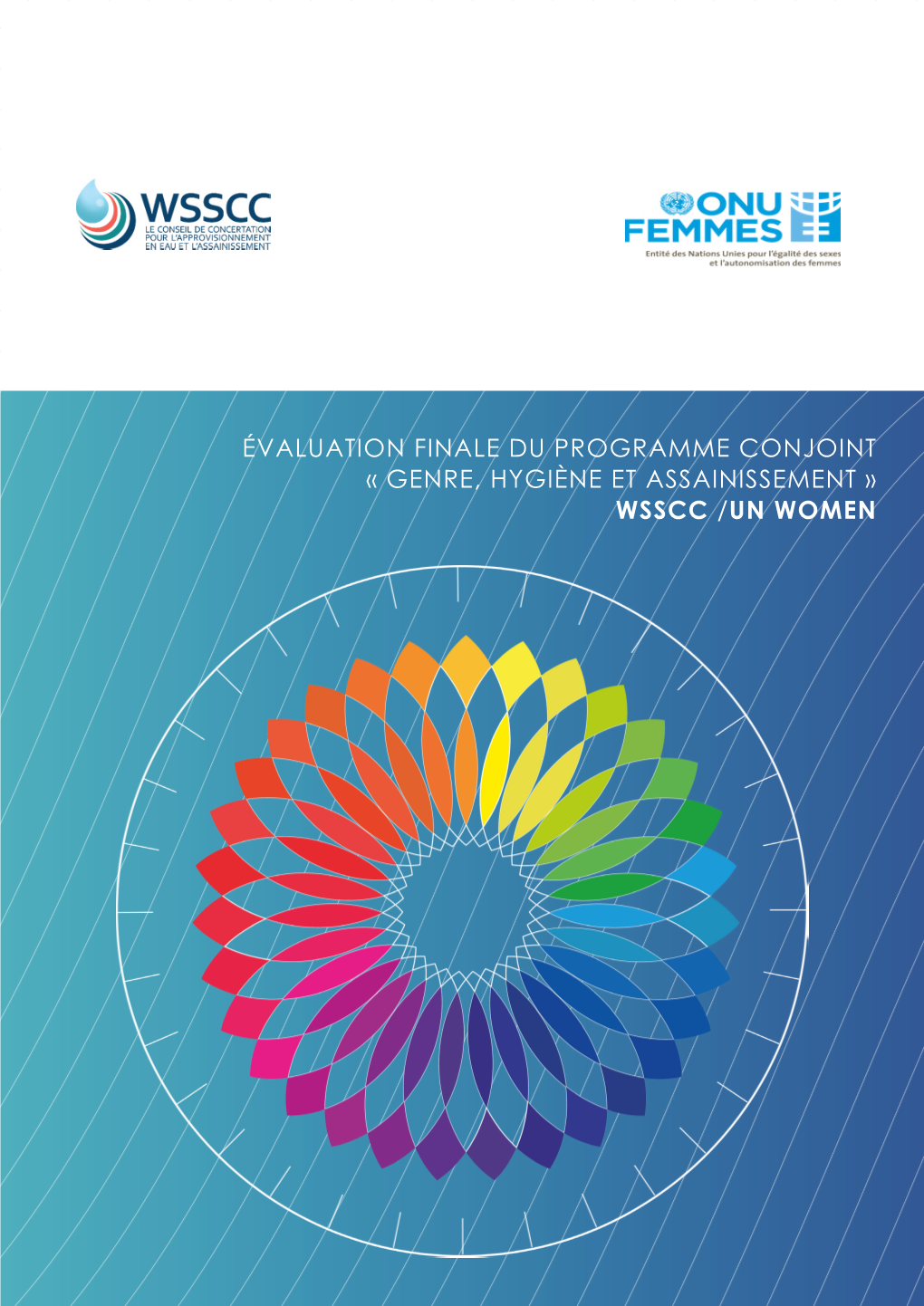 Évaluation Finale Du Programme Conjoint « Genre, Hygiène Et Assainissement » Wsscc /Un Women