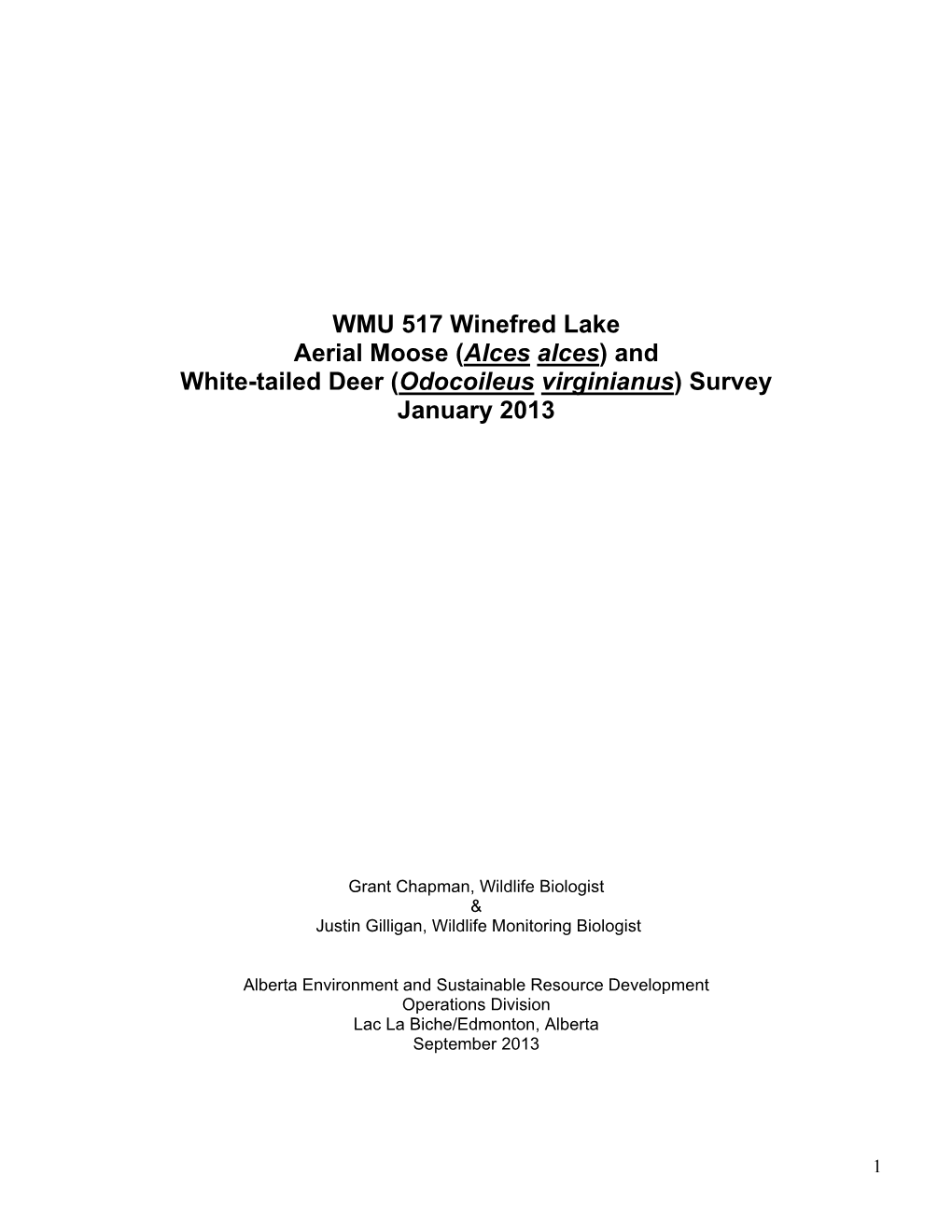 WMU 517 Winefred Lake Aerial Moose (Alces Alces) and White-Tailed Deer (Odocoileus Virginianus) Survey January 2013