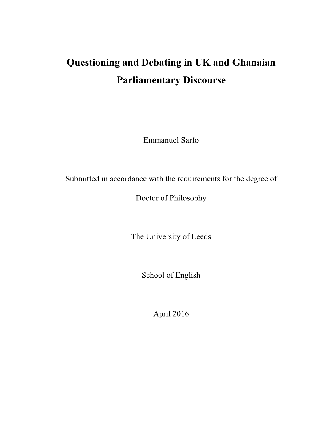 Questioning and Debating in UK and Ghanaian Parliamentary Discourse