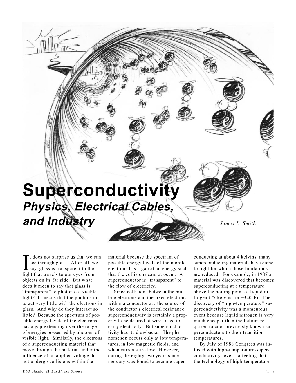 Superconductivity Physics, Electrical Cables, and Industry James L