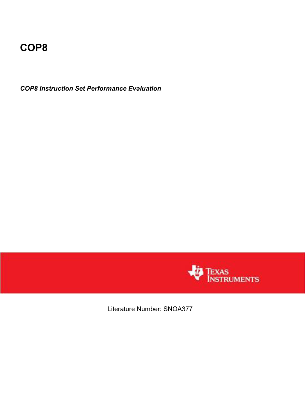 COP8 Instruction Set Performance Evaluation