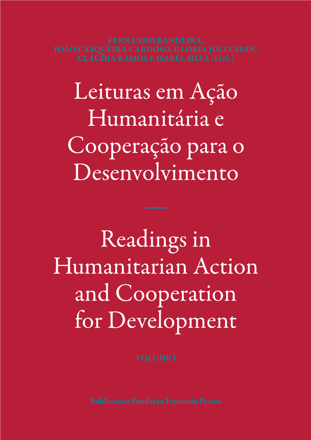 Leituras Em Ação Humanitária E Cooperação Para O Desenvolvimento — Readings in Humanitarian Action and Cooperation for Development