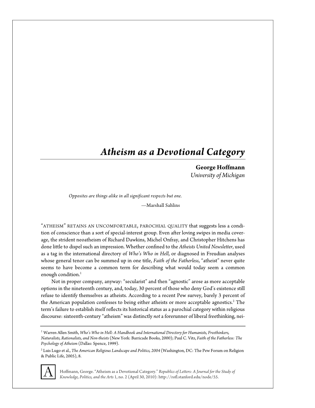Atheism As a Devotional Category George Hoffmann University of Michigan