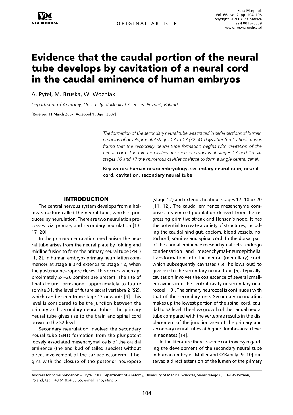 Evidence That the Caudal Portion of the Neural Tube Develops by Cavitation of a Neural Cord in the Caudal Eminence of Human Embryos