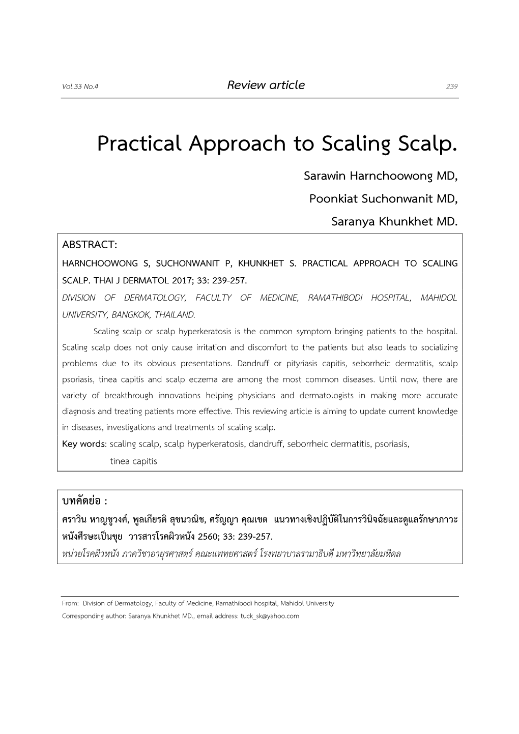 Practical Approach to Scaling Scalp. Sarawin Harnchoowong MD, Poonkiat Suchonwanit MD, Saranya Khunkhet MD