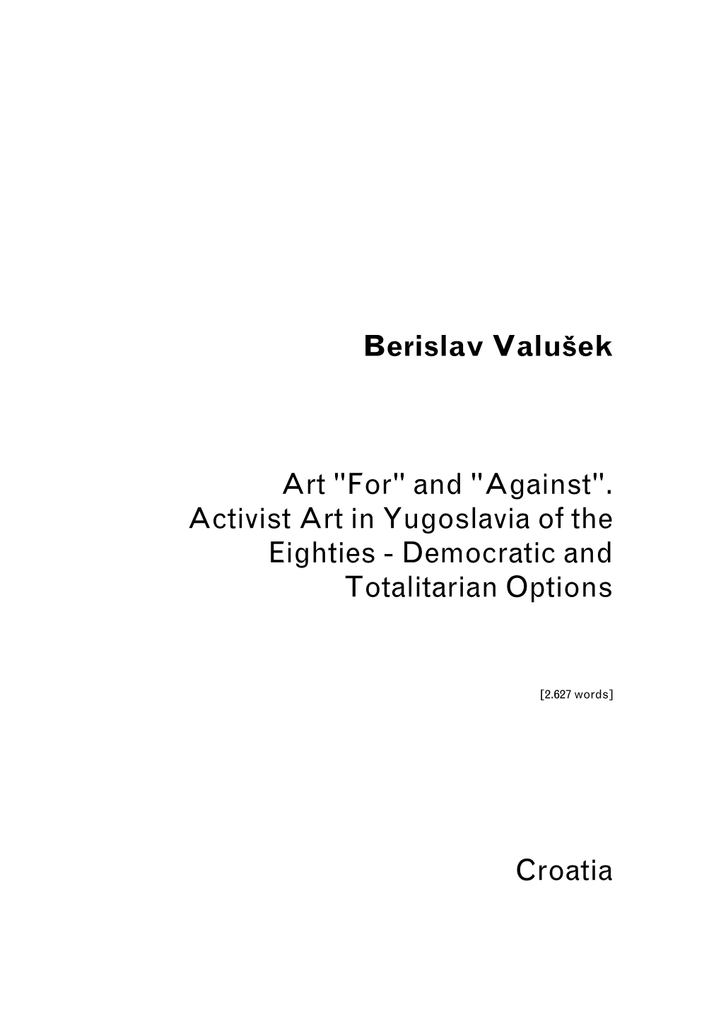 Berislav Valušek Activist Art in Yugoslavia of the Eighties