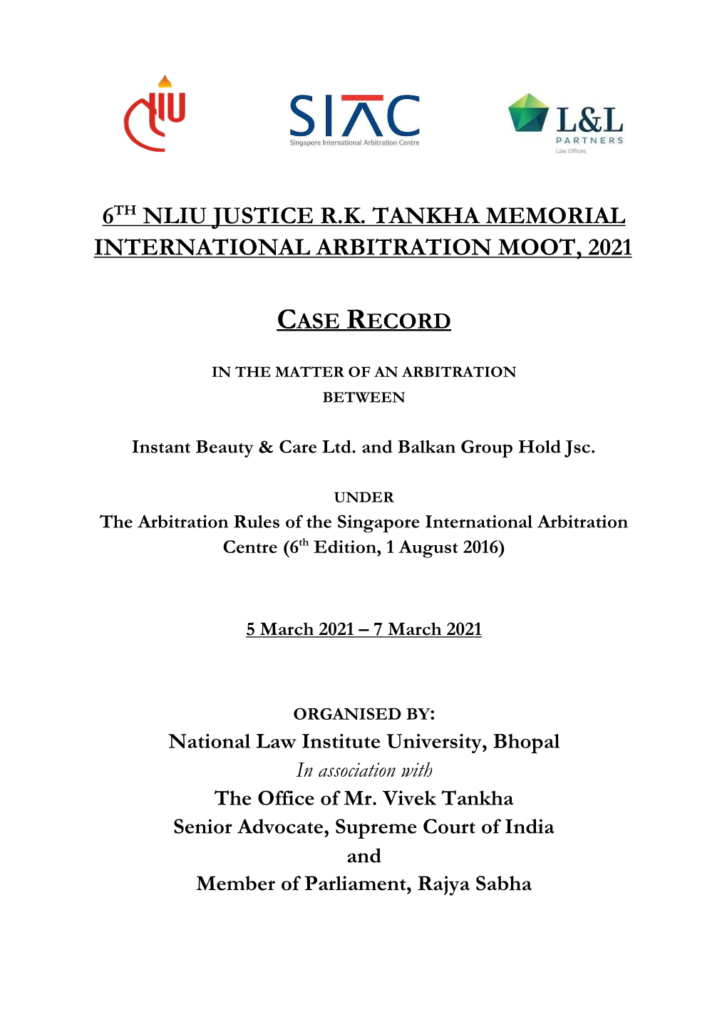 6Th Nliu Justice R.K. Tankha Memorial International Arbitration Moot, 2021