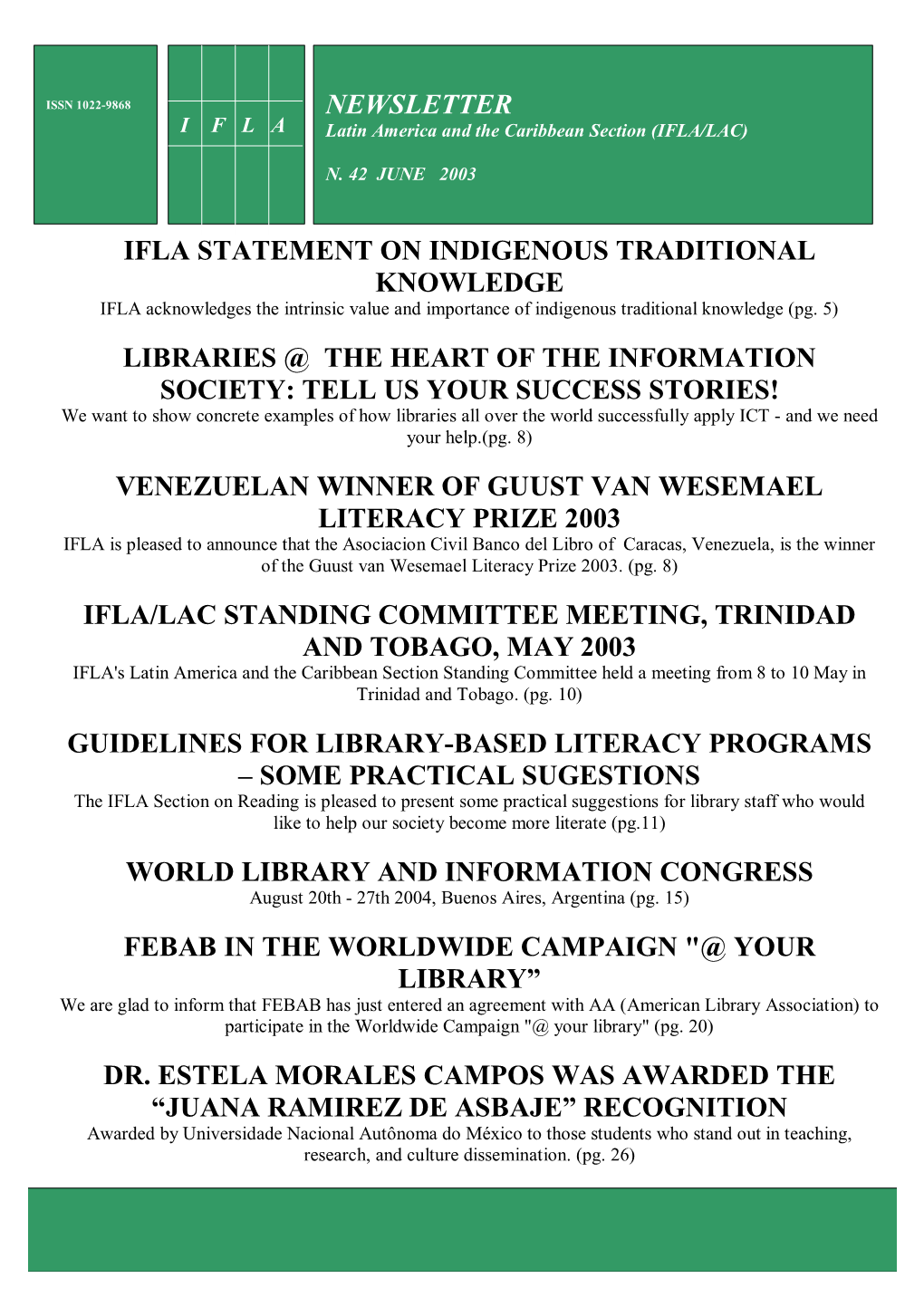 3 Ifla Statement on Indigenous Traditional Knowledge Libraries @ the Heart of the Information Society: Tell Us Your Success