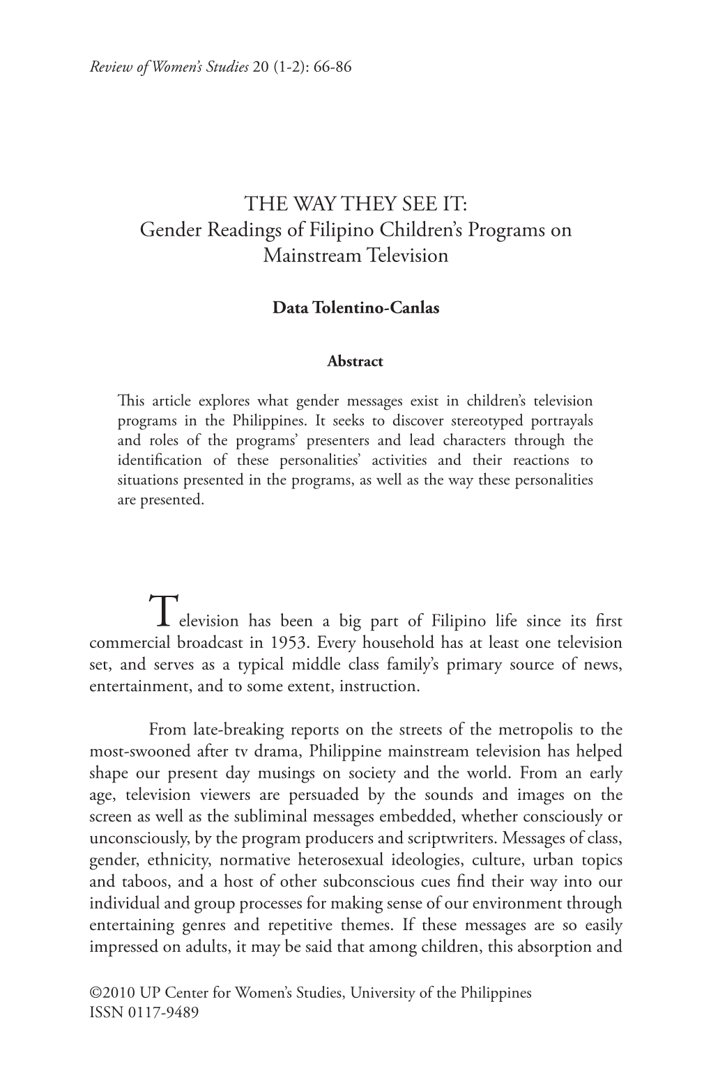 THE WAY THEY SEE IT: Gender Readings of Filipino Children's Programs on Mainstream Television