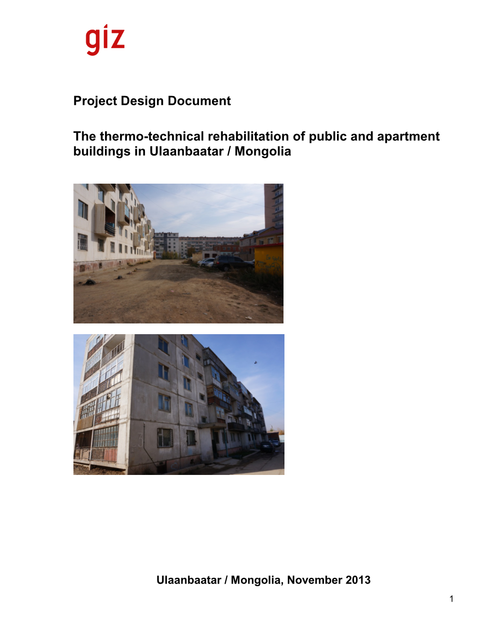The Thermo-Technical Rehabilitation of Public and Apartment Buildings in Ulaanbaatar / Mongolia
