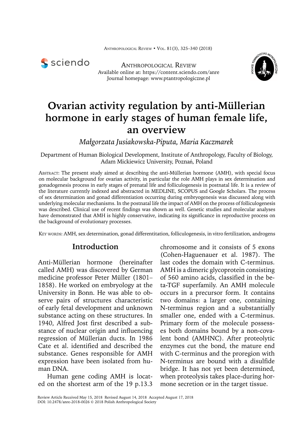 Ovarian Activity Regulation by Anti-Müllerian Hormone in Early Stages of Human Female Life, an Overview Małgorzata Jusiakowska-Piputa, Maria Kaczmarek