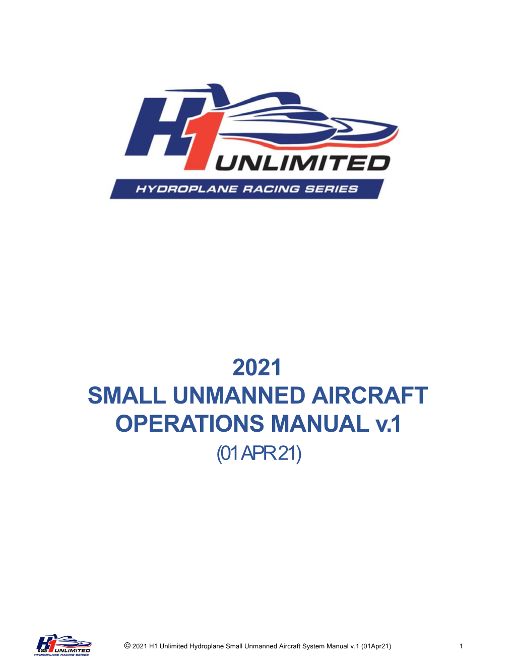 2021 SMALL UNMANNED AIRCRAFT OPERATIONS MANUAL V.1 (01 APR 21)