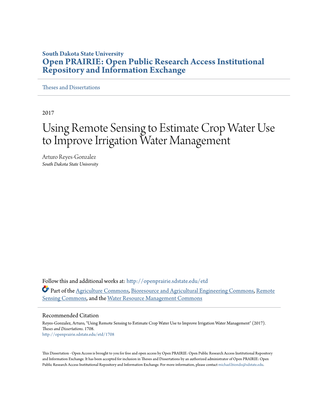 Using Remote Sensing to Estimate Crop Water Use to Improve Irrigation Water Management Arturo Reyes-Gonzalez South Dakota State University