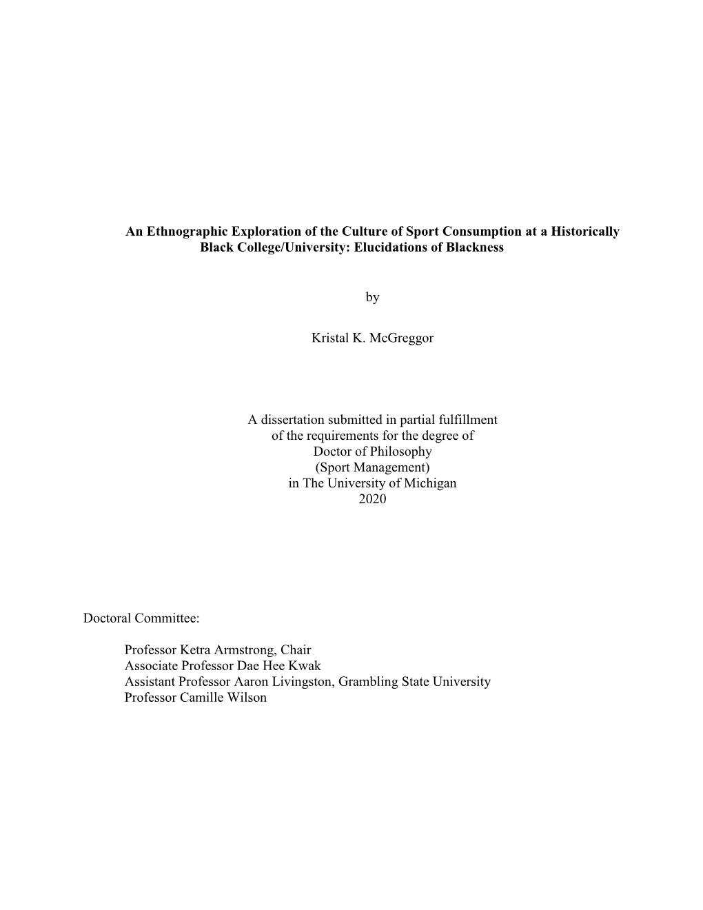 An Ethnographic Exploration of the Culture of Sport Consumption at a Historically Black College/University: Elucidations of Blackness