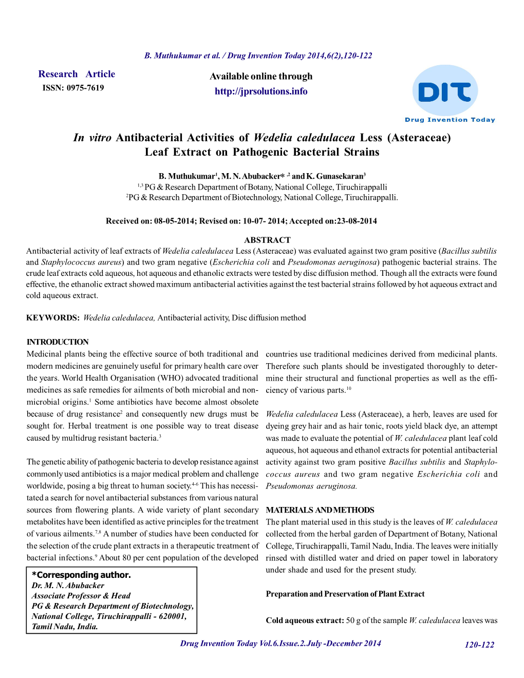 In Vitro Antibacterial Activities of Wedelia Caledulacea Less (Asteraceae) Leaf Extract on Pathogenic Bacterial Strains