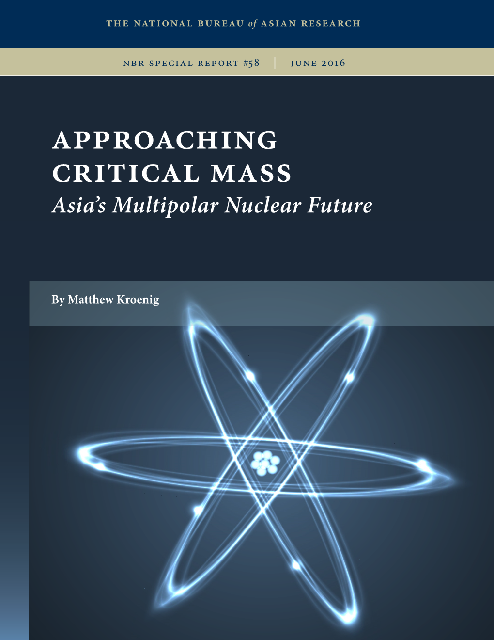 Approaching Critical Mass Asia’S Multipolar Nuclear Future