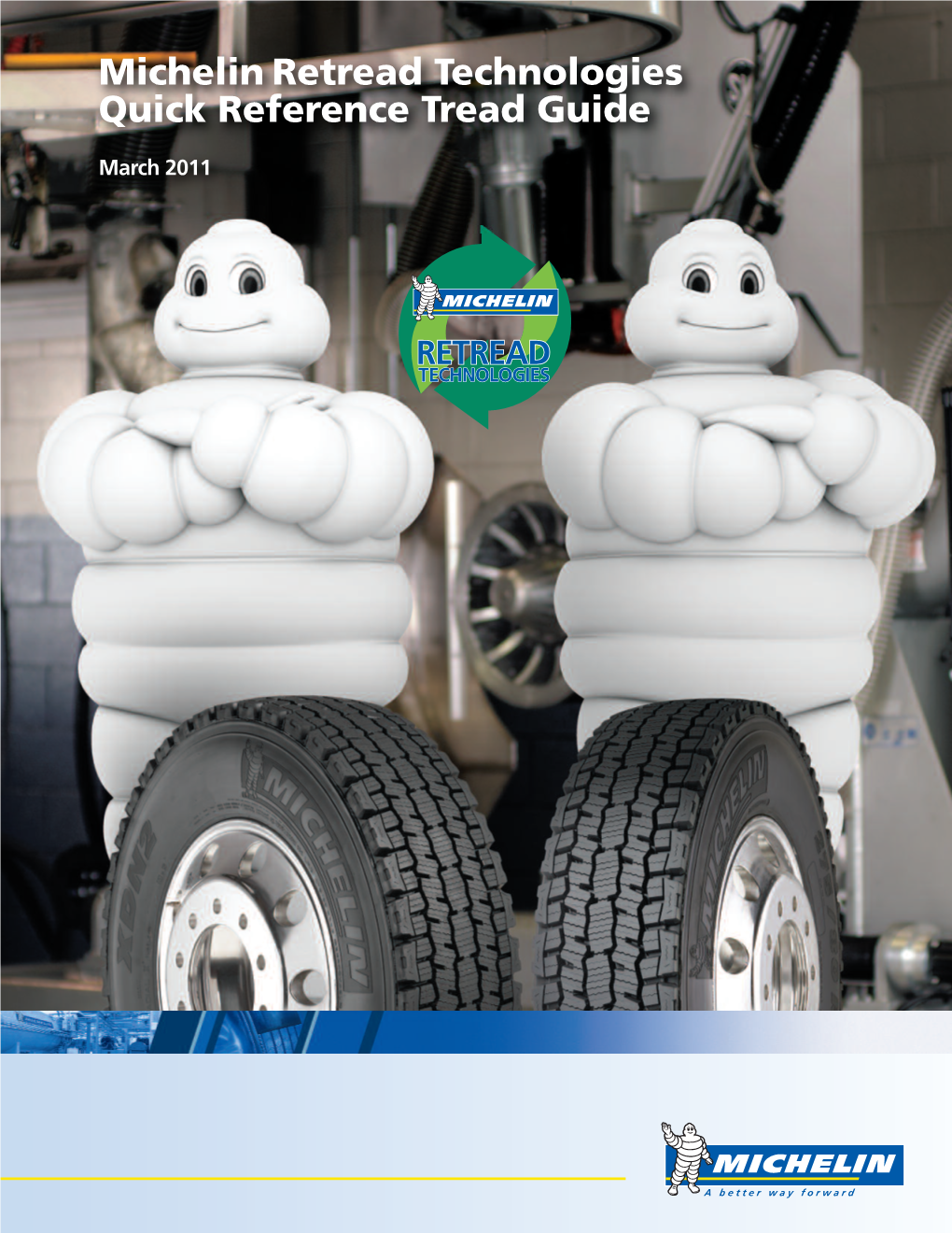 Michelin Retread Technologies Quick Reference Tread Guide