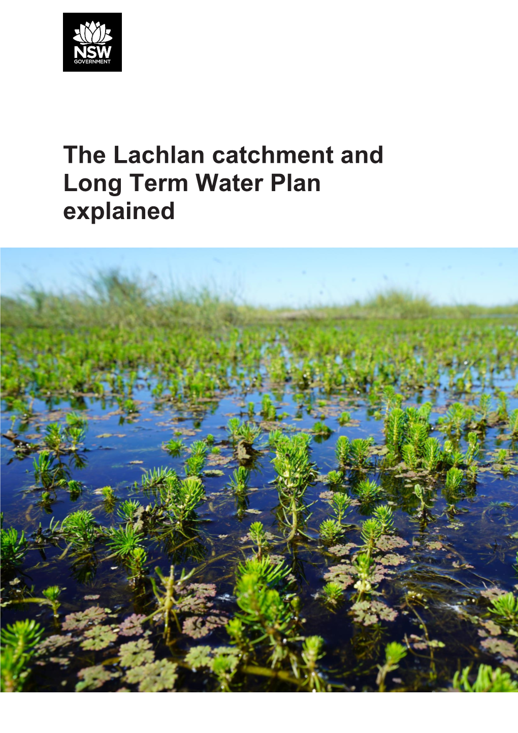 The Lachlan Catchment and Long Term Water Plan Explained