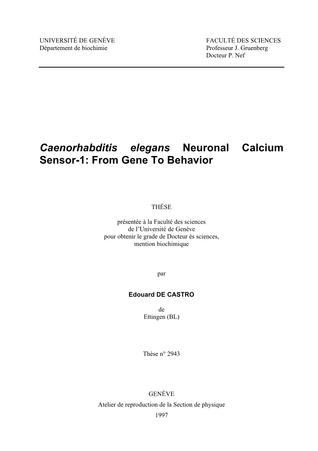 Caenorhabditis Elegans Neuronal Calcium Sensor-1: from Gene to Behavior