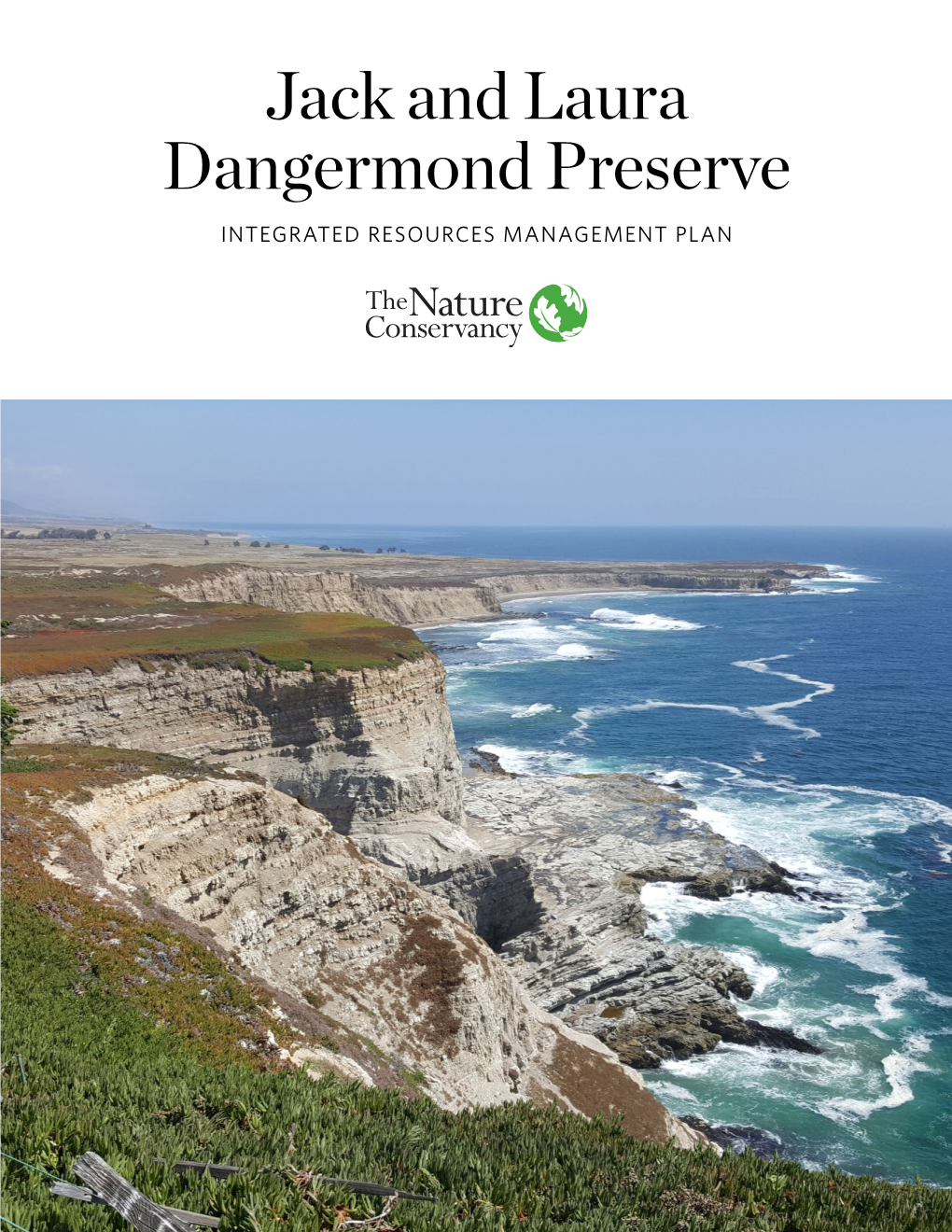 Dangermond Preserve INTEGRATED RESOURCES MANAGEMENT PLAN