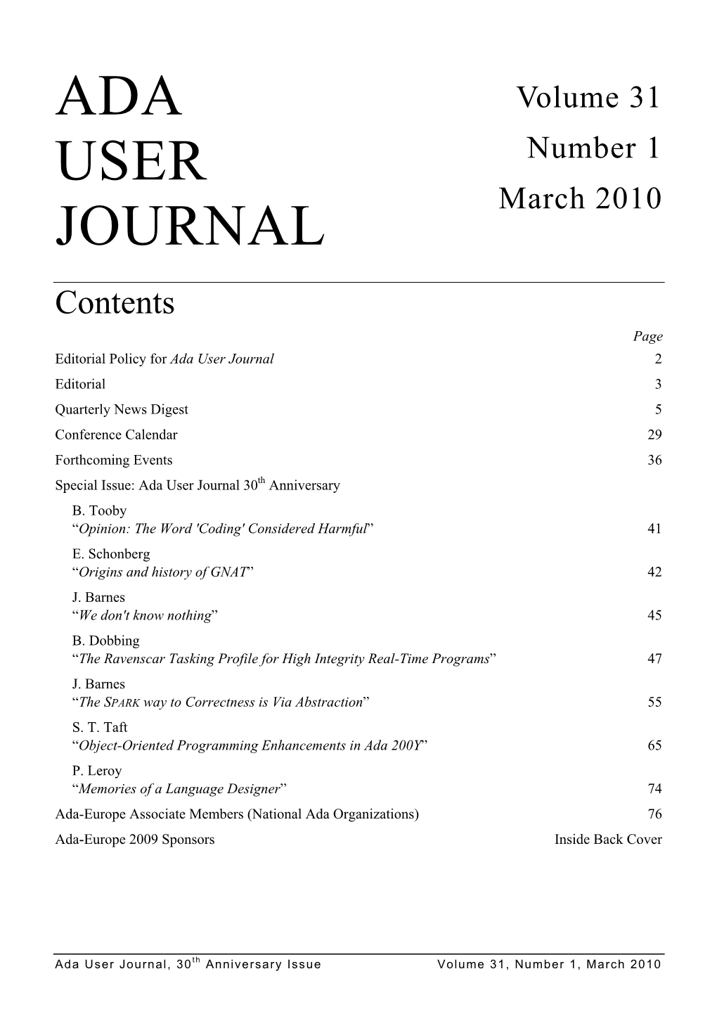 Ada User Journal 2 Editorial 3 Quarterly News Digest 5 Conference Calendar 29 Forthcoming Events 36 Special Issue: Ada User Journal 30Th Anniversary B