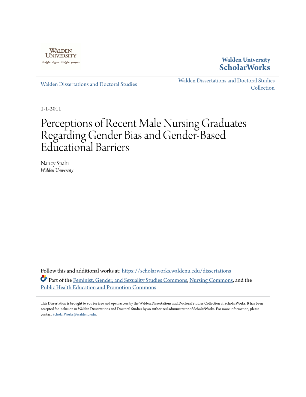 Perceptions of Recent Male Nursing Graduates Regarding Gender Bias and Gender-Based Educational Barriers Nancy Spahr Walden University