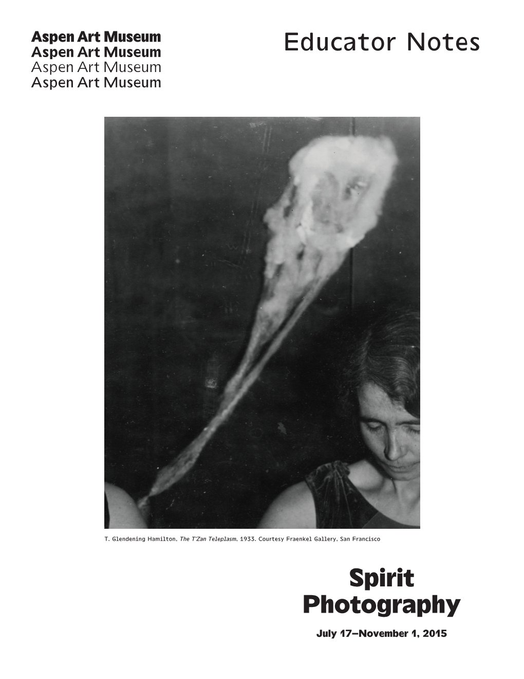 Educator Notes Spirit Photography