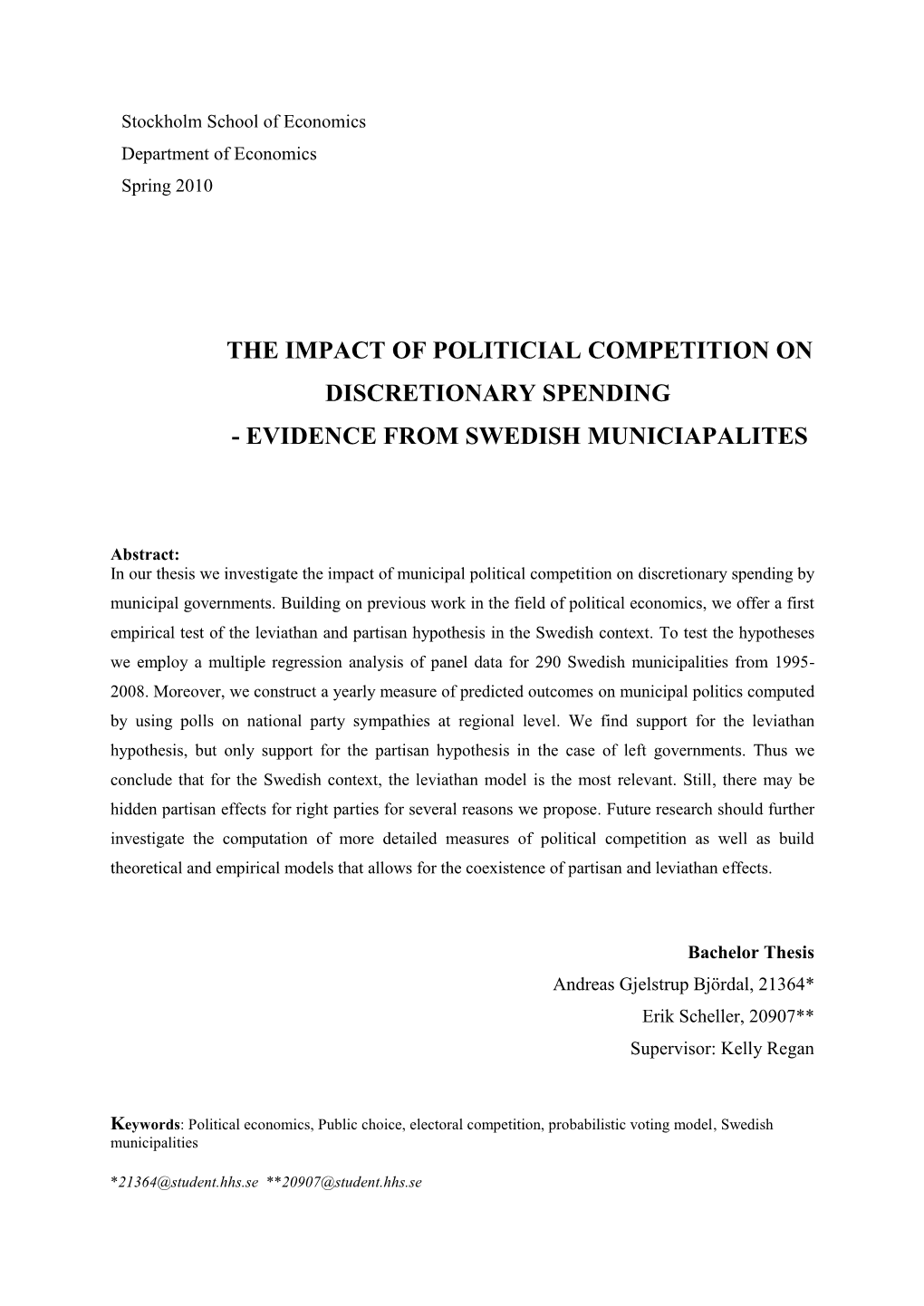 The Impact of Politicial Competition on Discretionary Spending - Evidence from Swedish Municiapalites