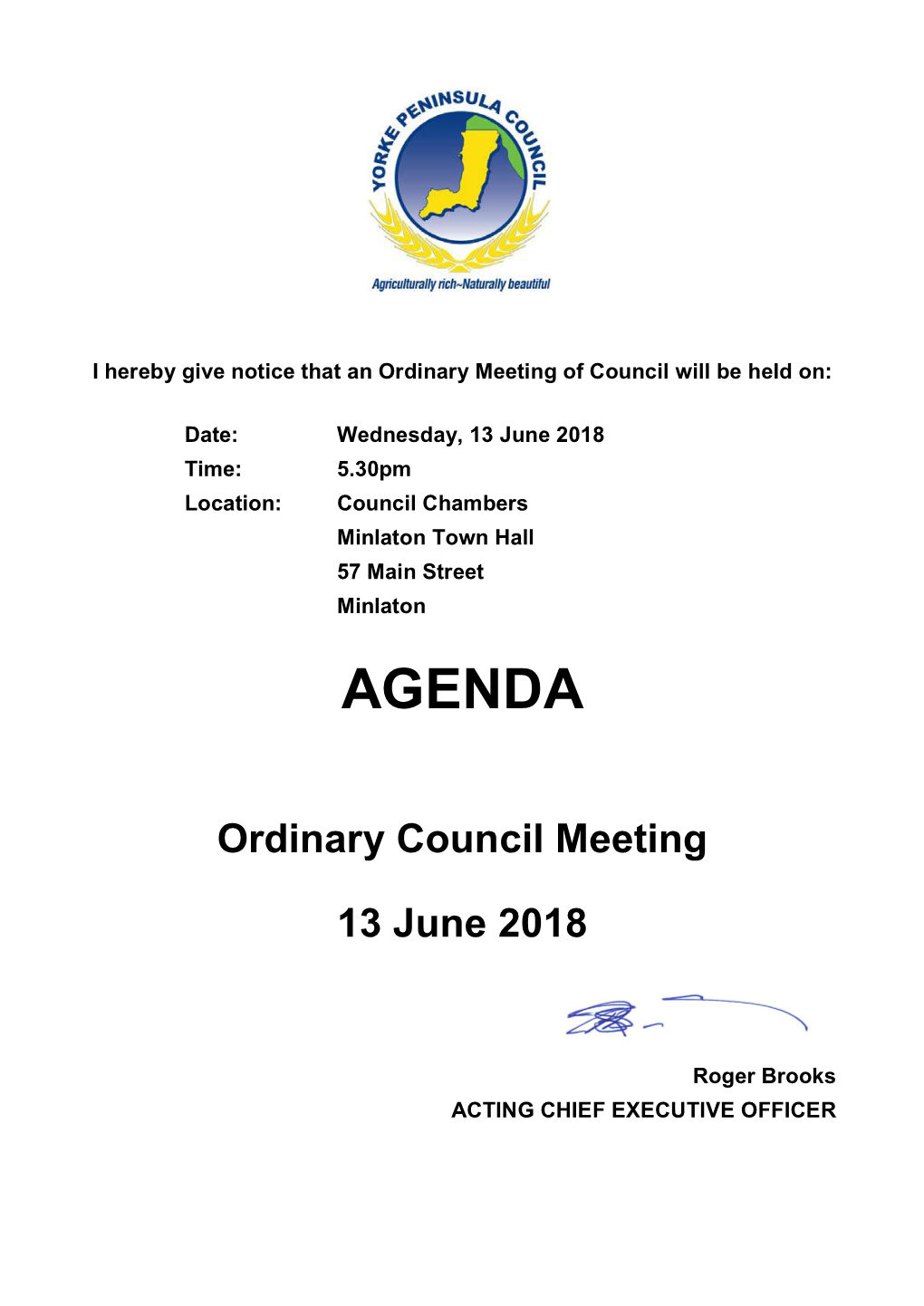 13 June 2018 Time: 5.30Pm Location: Council Chambers Minlaton Town Hall 57 Main Street Minlaton