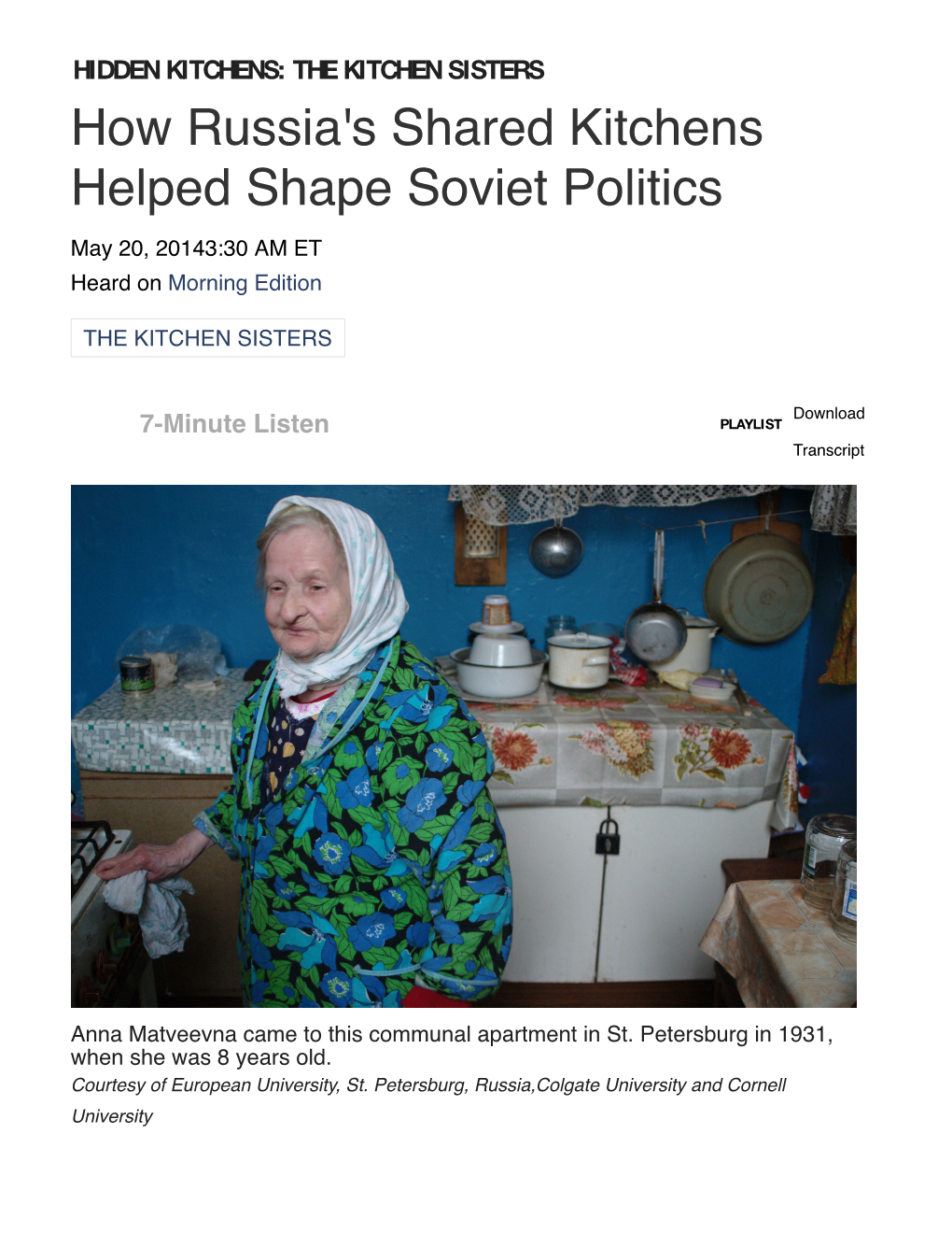 How Russia's Shared Kitchens Helped Shape Soviet Politics May 20, 20143:30 AM ET Heard on Morning Edition