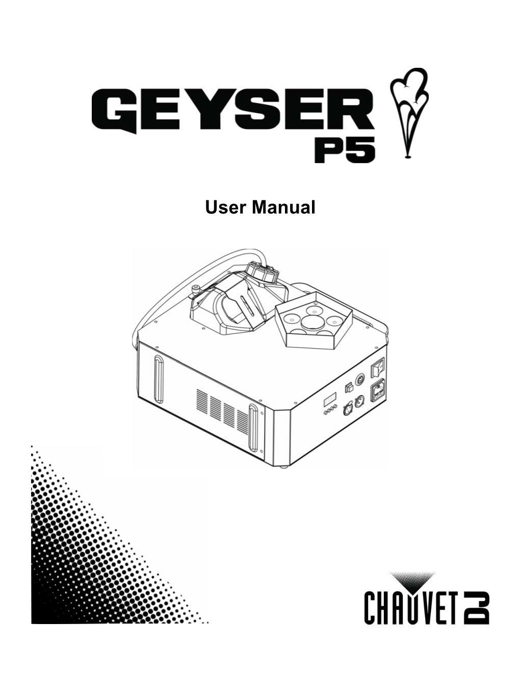 Geyser P5 User Manual Rev. 1 Before You Begin 1