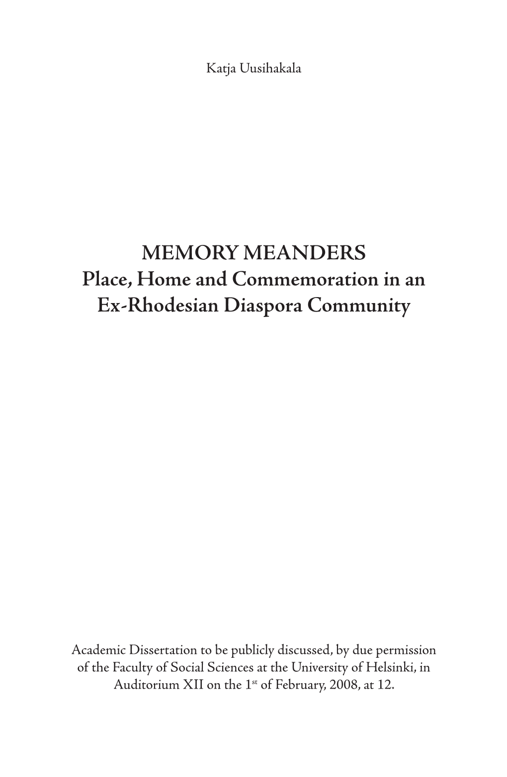 Memory Meanders. Place, Home and Commemoration in an Ex