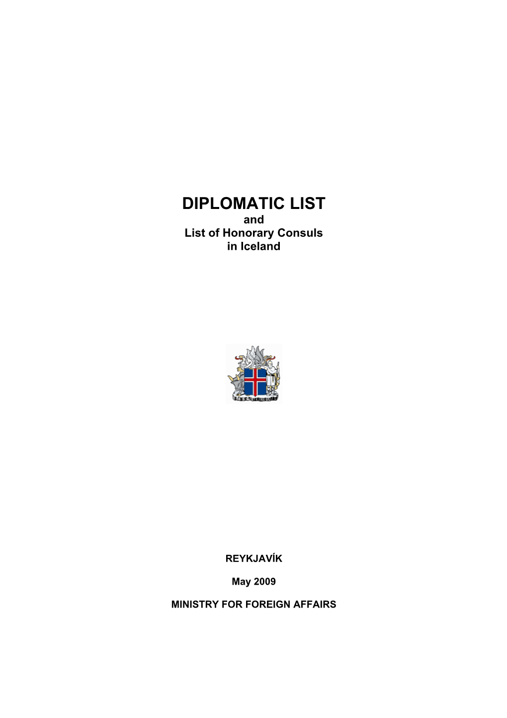 DIPLOMATIC LIST and List of Honorary Consuls in Iceland