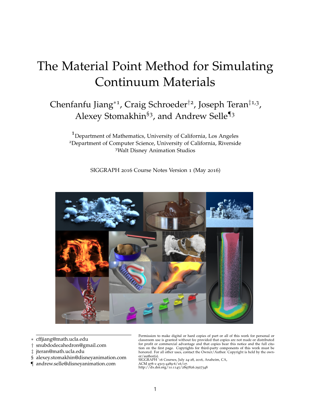 The Material Point Method for Simulating Continuum Materials