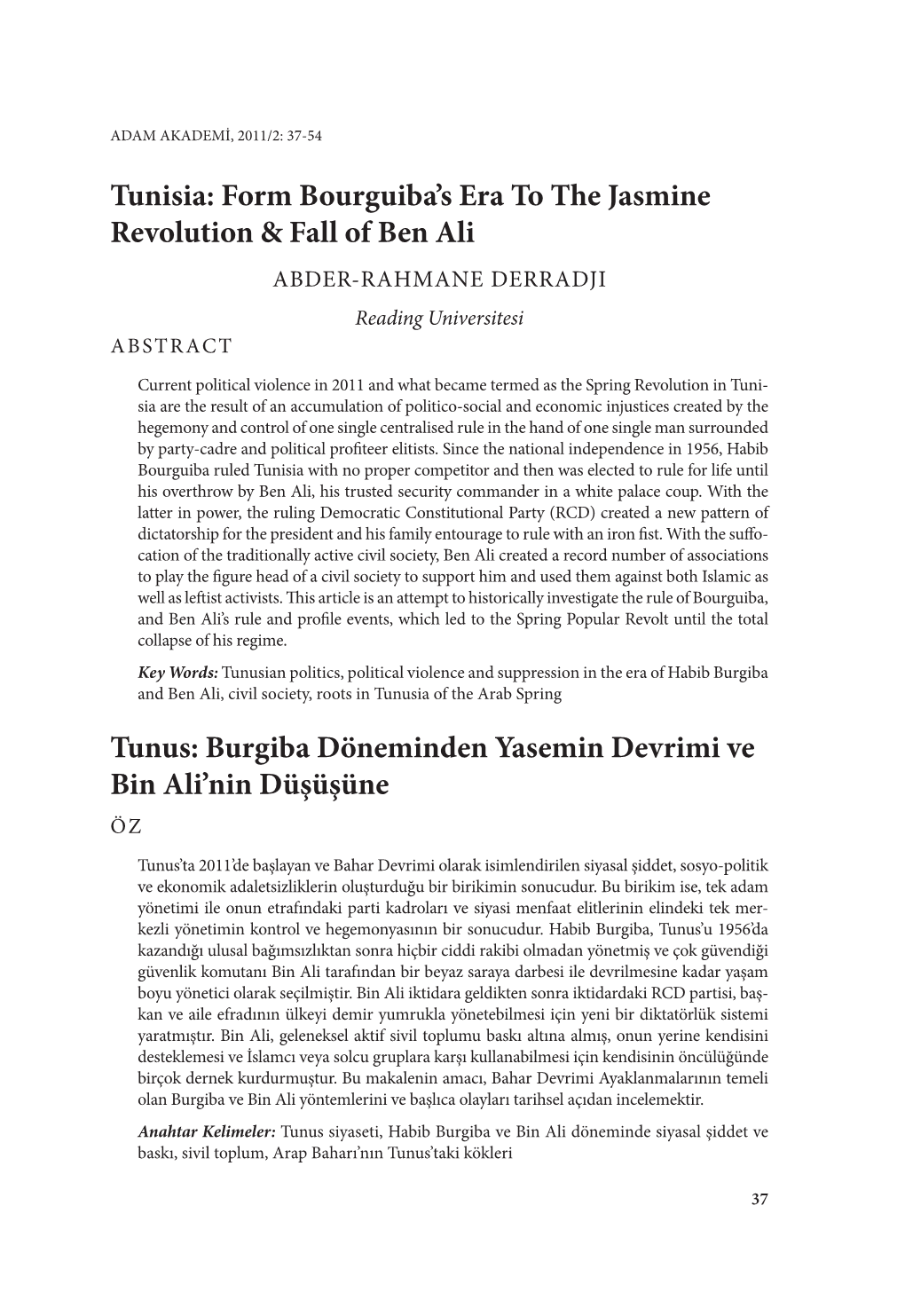 Form Bourguiba's Era to the Jasmine Revolution & Fall of Ben Ali Tunus