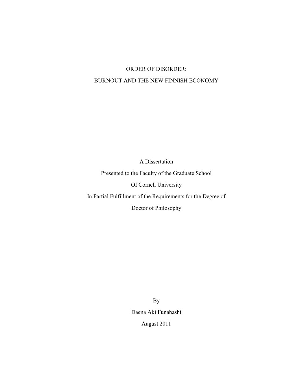 BURNOUT and the NEW FINNISH ECONOMY a Dissertation