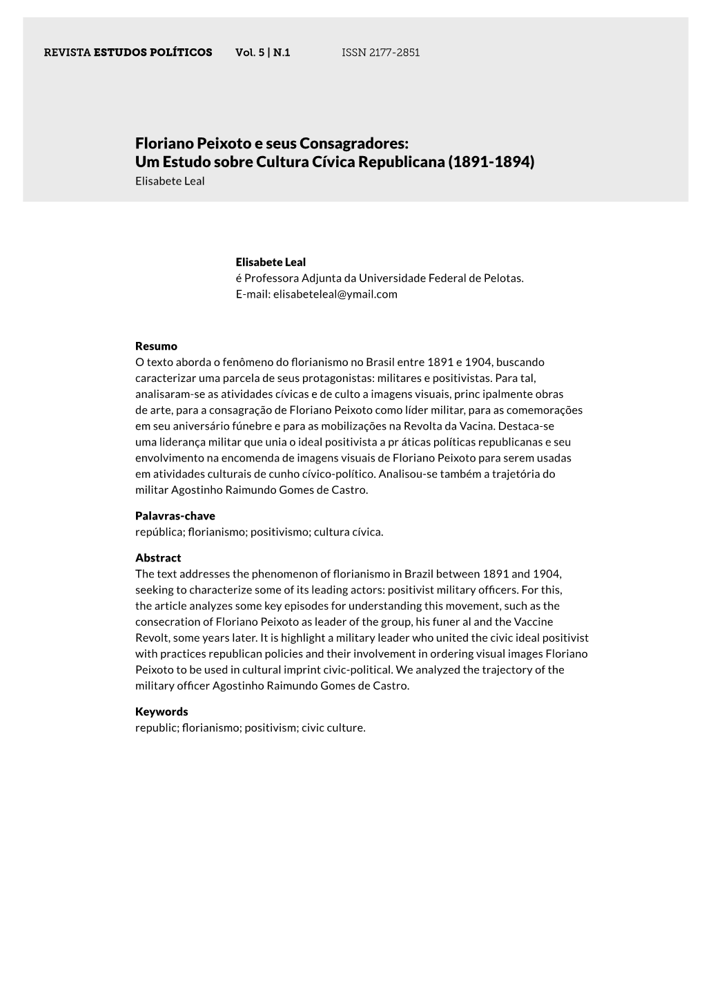 Floriano Peixoto E Seus Consagradores: Um Estudo Sobre Cultura Cívica Republicana (1891-1894) Elisabete Leal