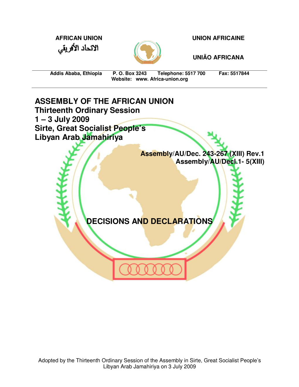 ASSEMBLY of the AFRICAN UNION Thirteenth Ordinary Session 1 – 3 July 2009 Sirte, Great Socialist People’S Libyan Arab Jamahiriya