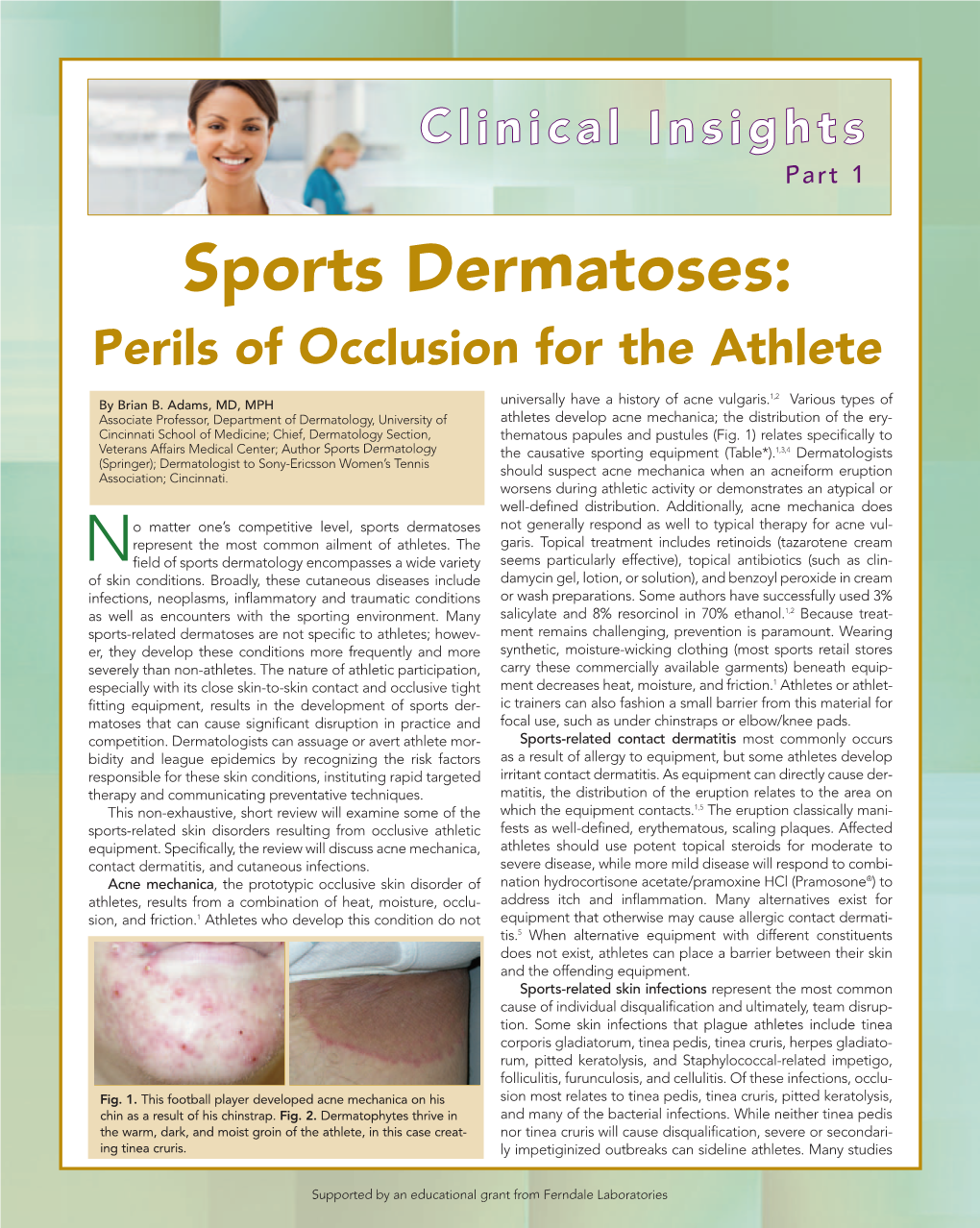 Sports Dermatoses: Perils of Occlusion for the Athlete