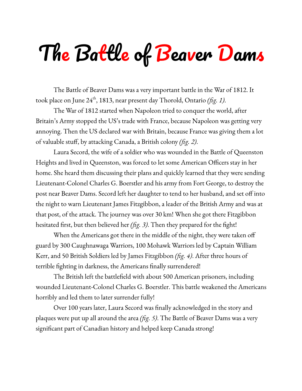 The Battle of Beaver Dams (With Pictures)