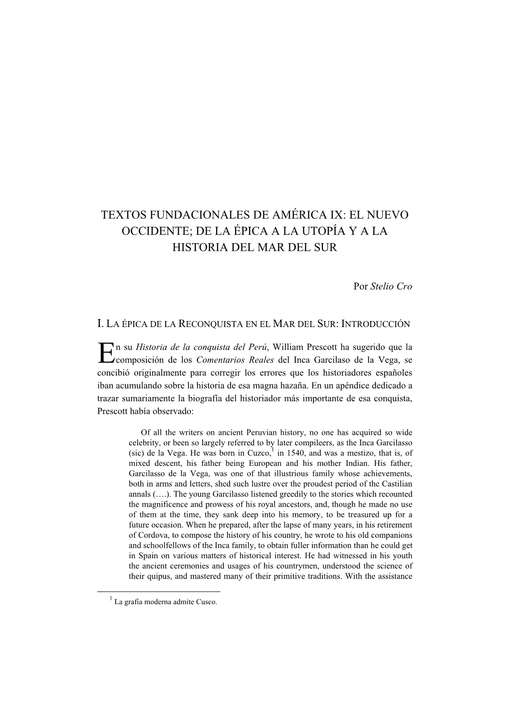 Textos Fundacionales De América Ix: El Nuevo Occidente; De La Épica a La Utopía Y a La Historia Del Mar Del Sur