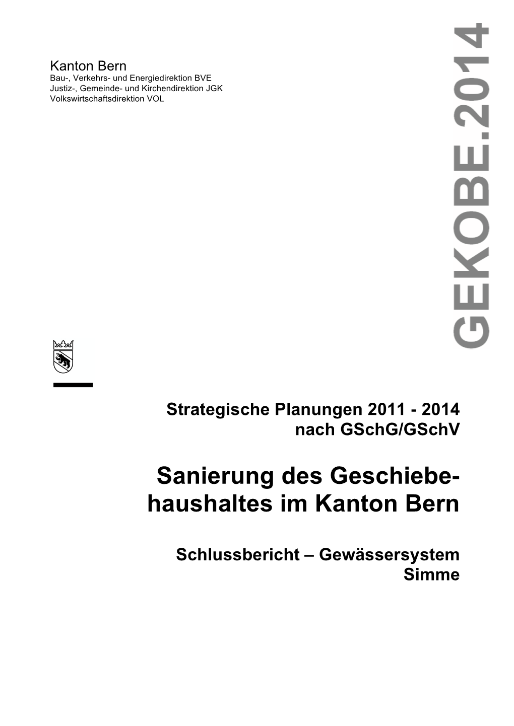 Sanierung Des Geschiebe- Haushaltes Im Kanton Bern