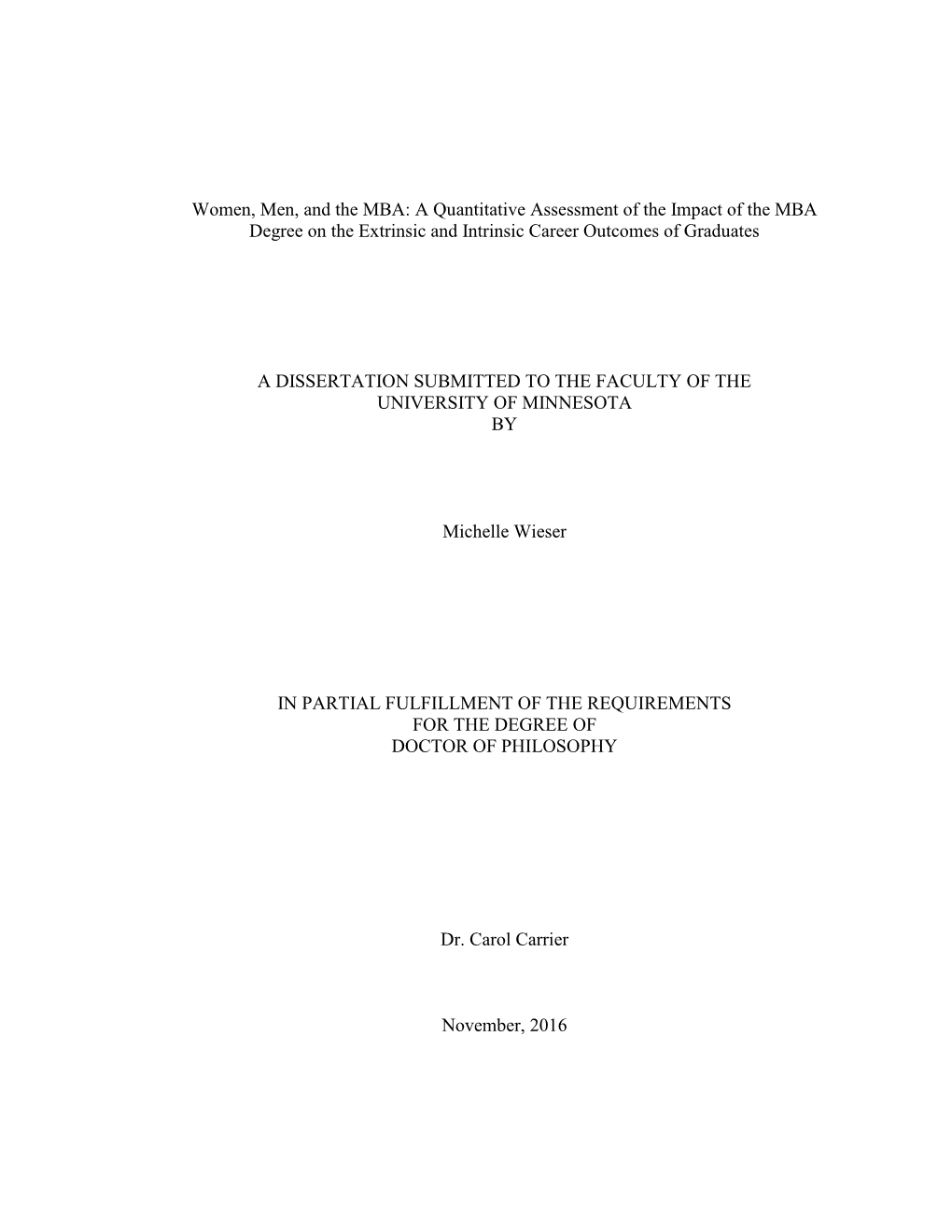 A Quantitative Assessment of the Impact of the MBA Degree on the Extrinsic and Intrinsic Career Outcomes of Graduates