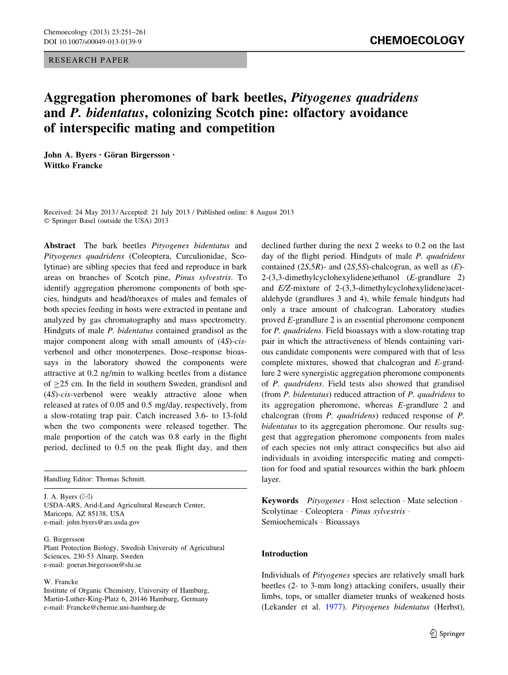 Aggregation Pheromones of Bark Beetles, Pityogenes Quadridens and P