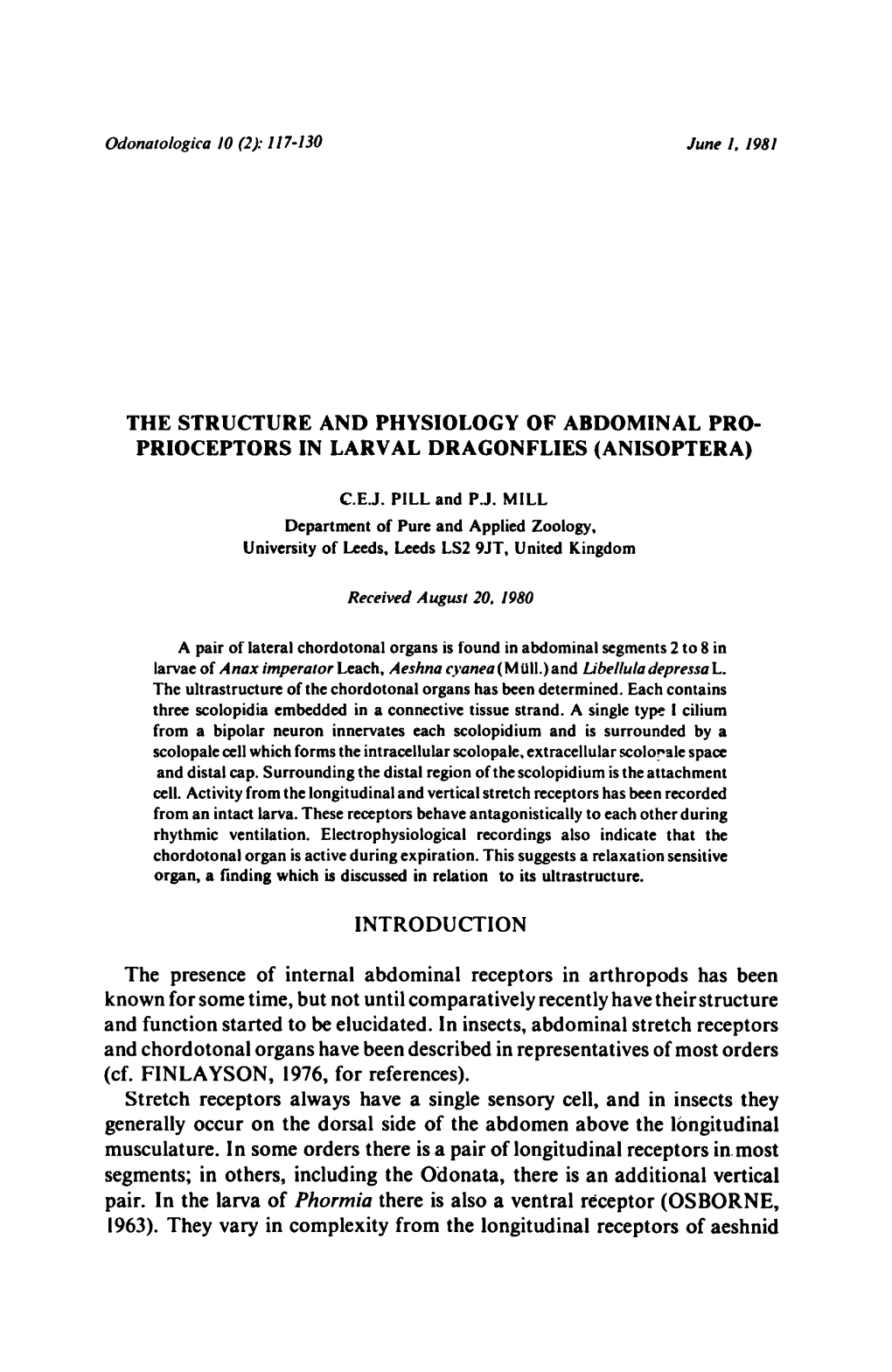 Arthropods Comparatively Recently Representatives of Most Orders 1976, for References). Always Have Single Sensory