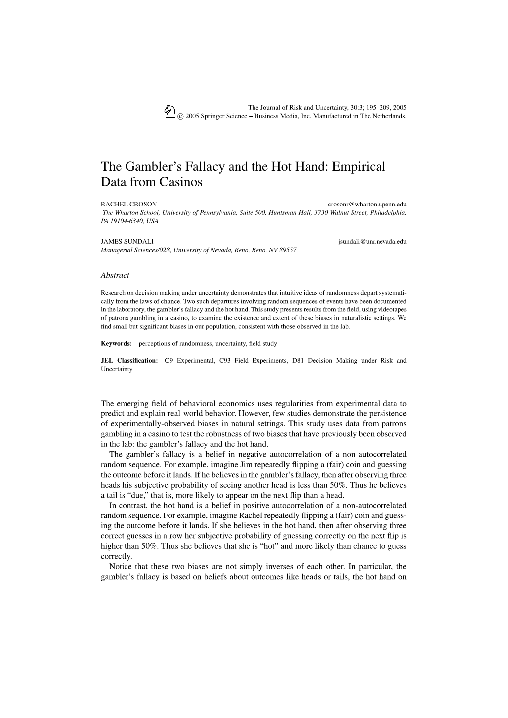 The Gambler's Fallacy and the Hot Hand: Empirical Data from Casinos