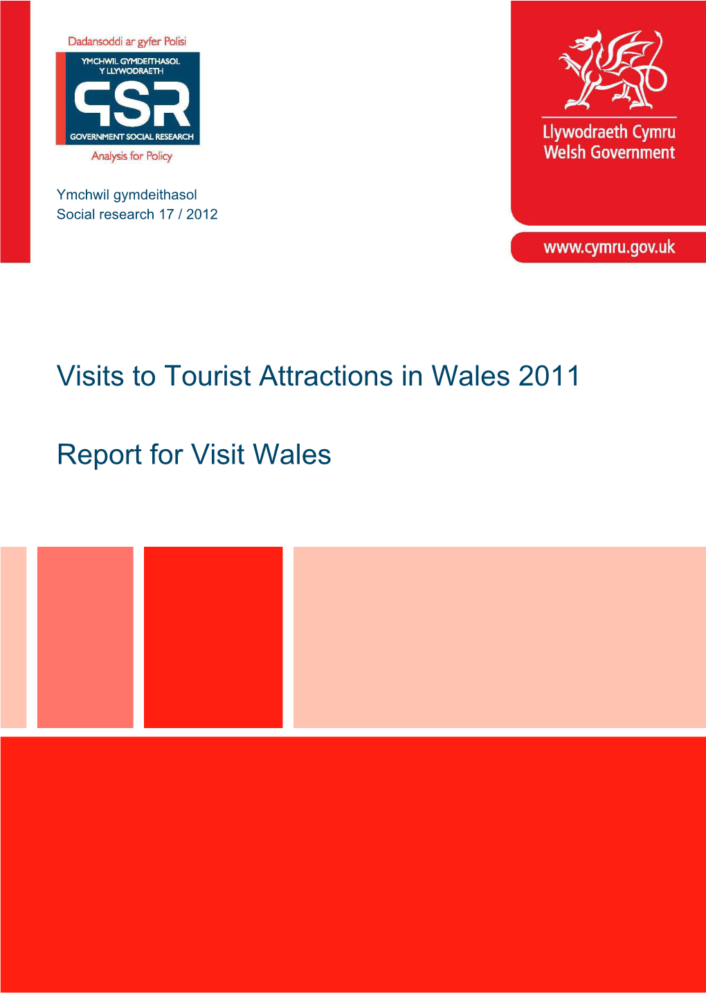 Visits to Tourist Attractions in Wales 2011 Report for Visit Wales