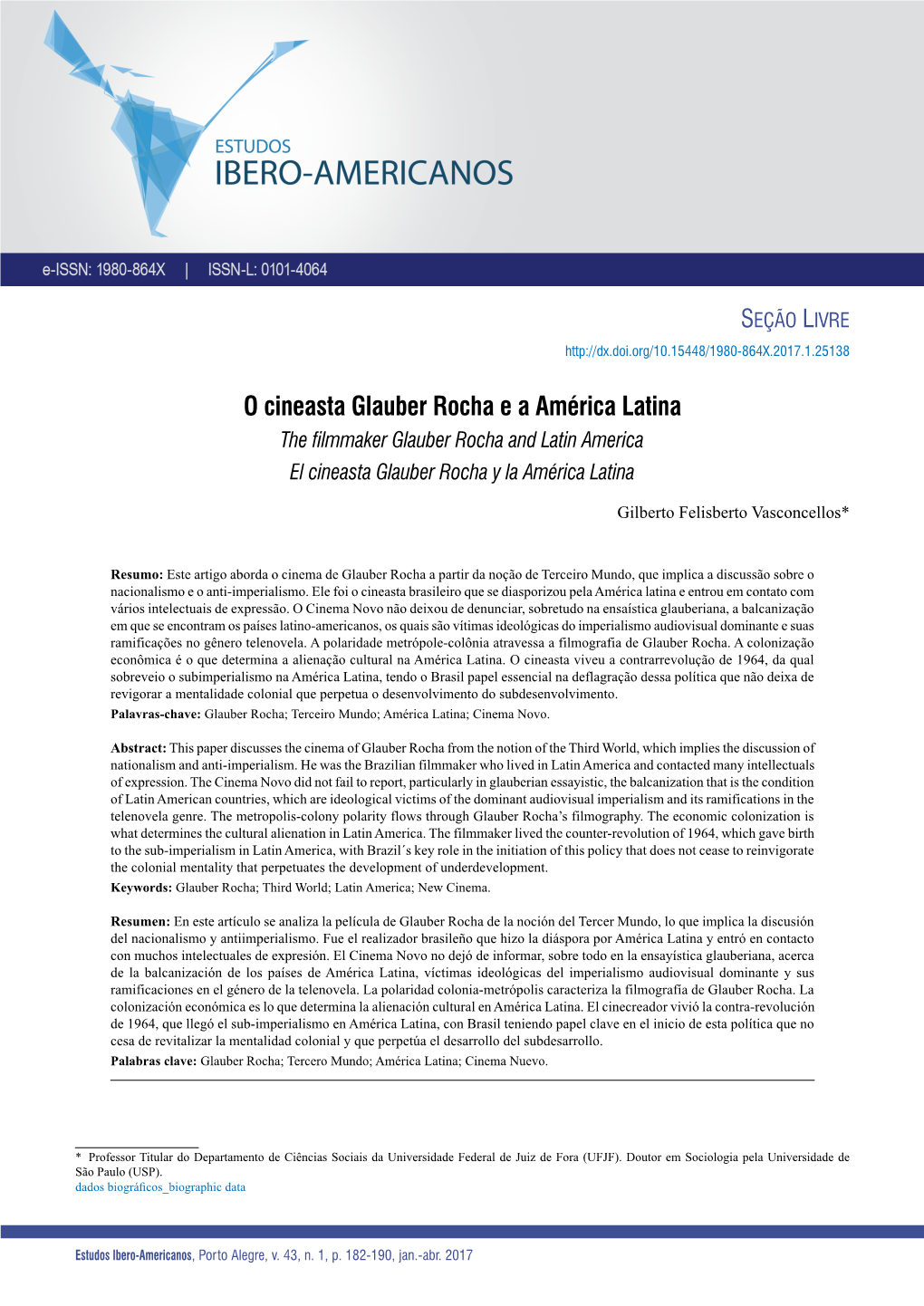 O Cineasta Glauber Rocha E a América Latina the Filmmaker Glauber Rocha and Latin America El Cineasta Glauber Rocha Y La América Latina