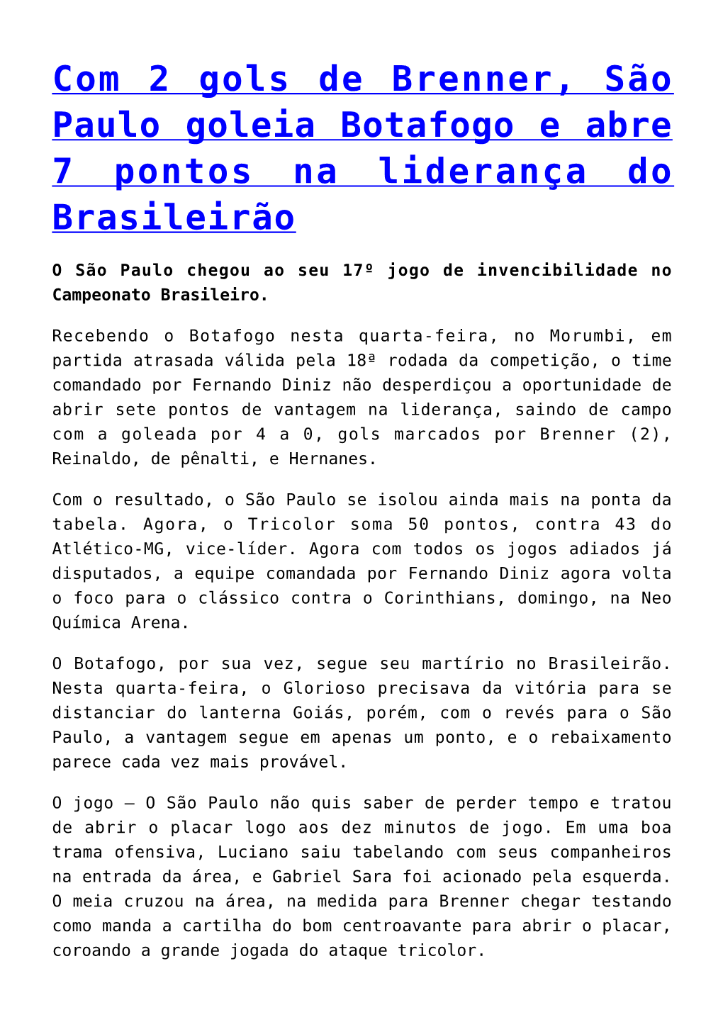 Com 2 Gols De Brenner, São Paulo Goleia Botafogo E Abre 7 Pontos Na Liderança Do Brasileirão